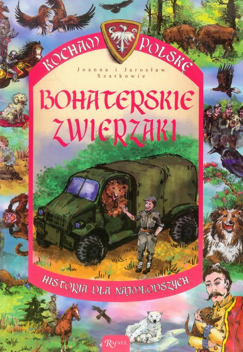 Image of Bohaterskie zwierzaki. Historia dla najmłodszych