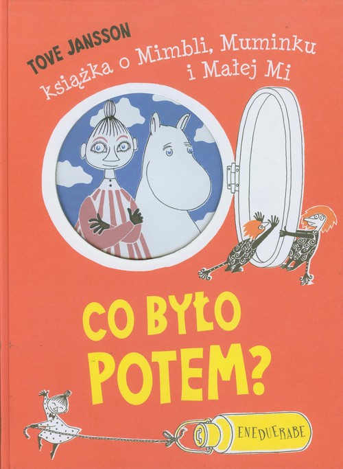 Image of Co było potem. Książka o Mimbli Muminku i Małej Mi