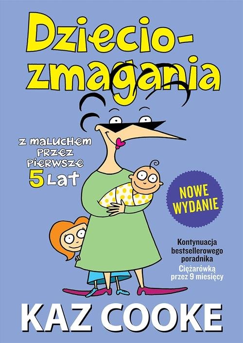 Image of Dzieciozmagania. Z maluchem przez pierwsze 5 lat