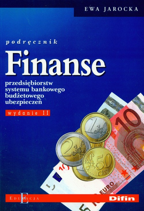 Image of Finanse przedsiębiorstw systemu bankowego budżetowego ubezpieczeń Podręcznik