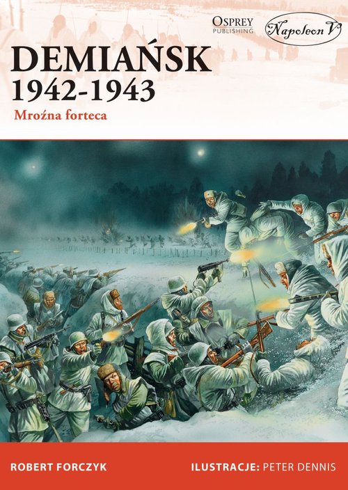 Image of Demiańsk 1942-1943 Mroźna forteca