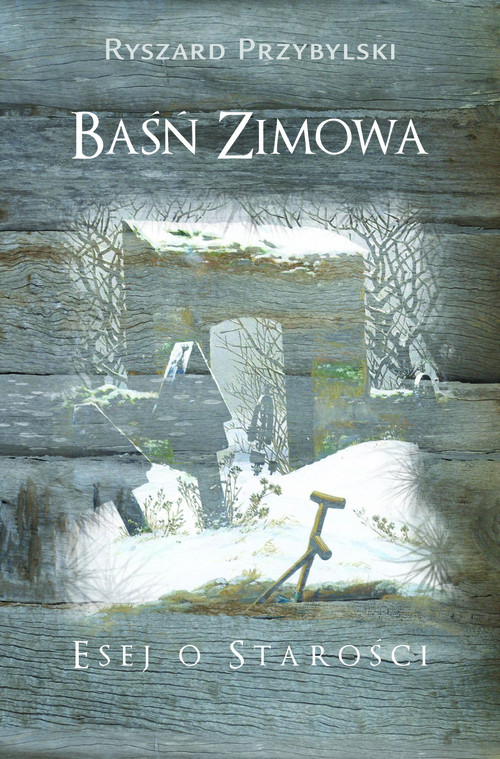 Image of Baśń zimowa Esej o starości