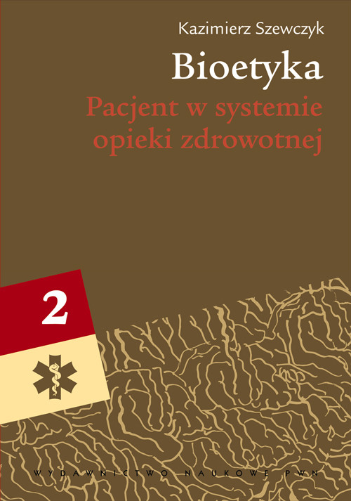 Image of Bioetyka Tom 2 Pacjent w systemie opieki zdrowotnej