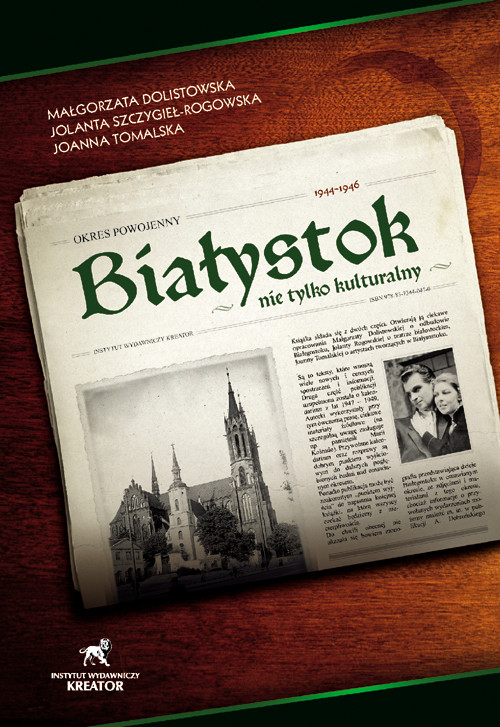 Image of Białystok nie tylko kulturalny Okres powojenny 1944 - 1946