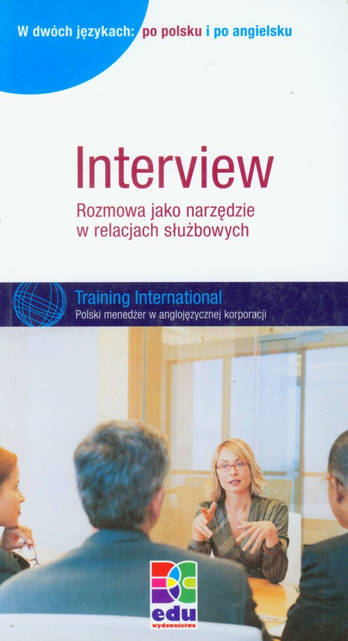 Image of Interview Rozmowa jako narzędzie w relacjach służbowych