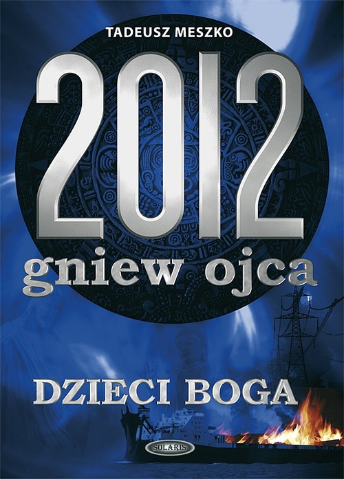Image of 2012 Gniew ojca Tom 2 Dzieci Boga