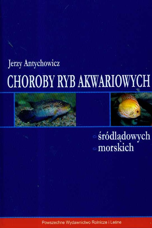 Image of Choroby ryb akwariowych śródlądowych morskich