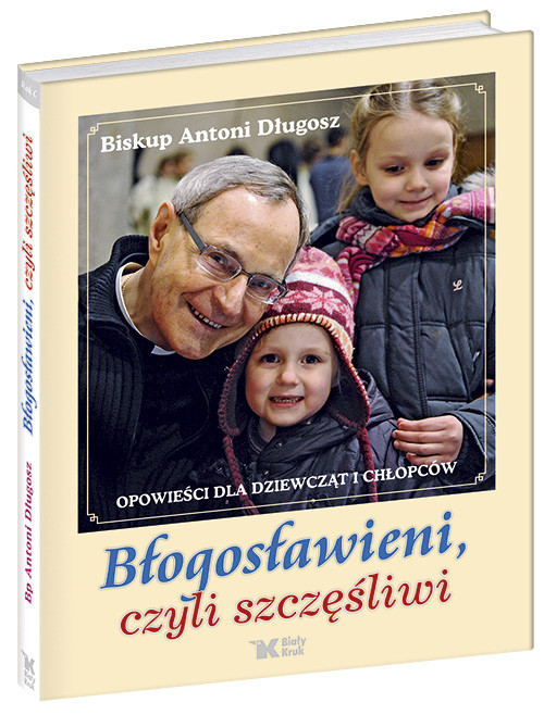 Image of Błogosławieni czyli szczęśliwi Opowieści dla dziewcząt i chłopców
