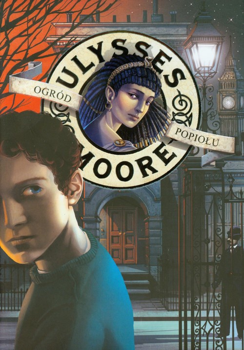 Image of Ulysses Moore 11 Ogród Popiołu