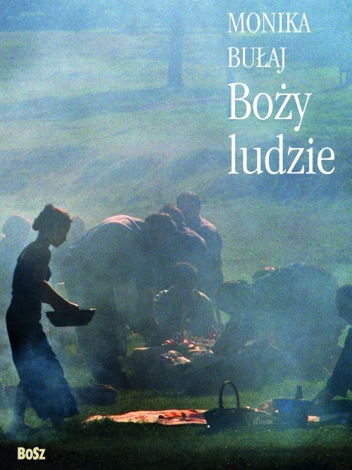 Image of Boży ludzie Podróż po kres Europy
