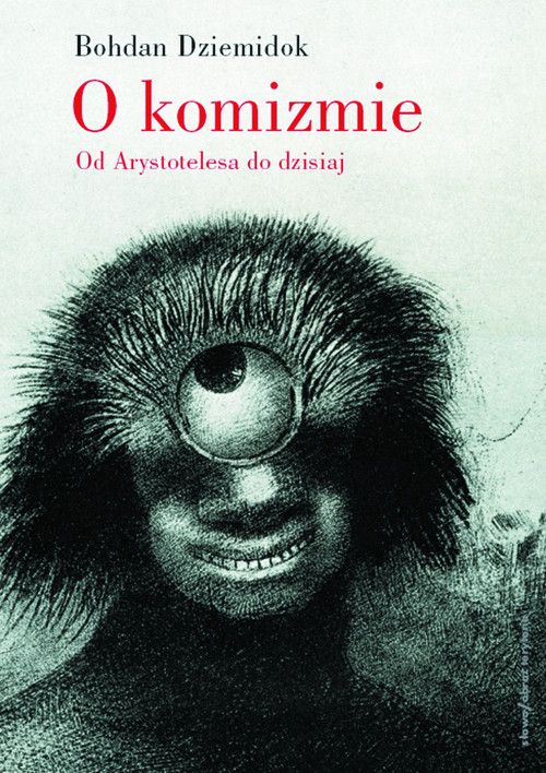 Image of O komizmie Od Arystotelesa do dzisiaj