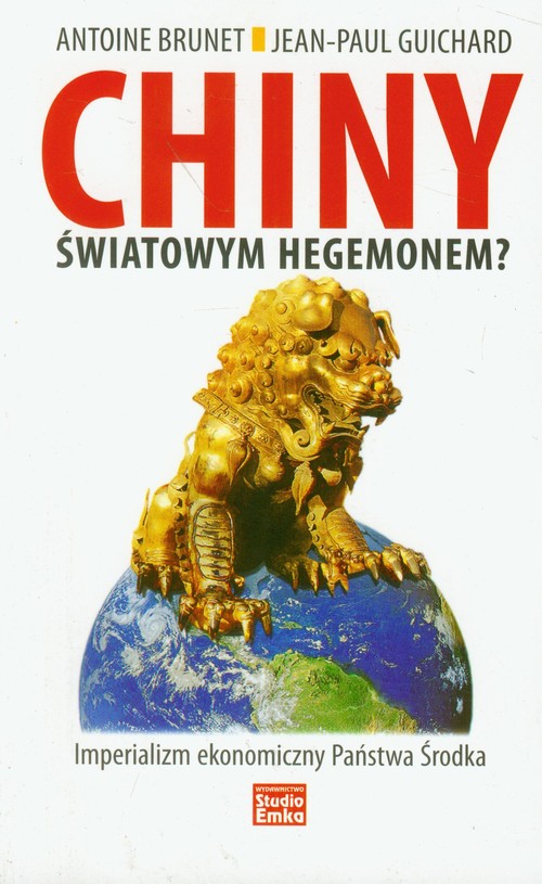 Image of CHINY światowym hegemonem? Imperializm ekonomiczny Państwa Środka
