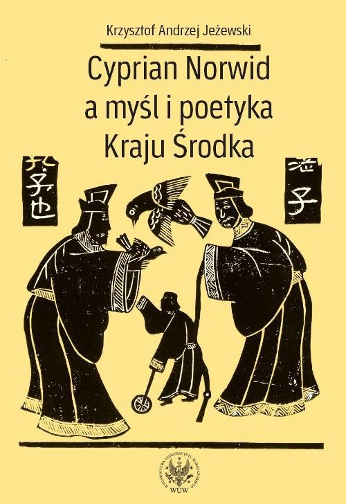Image of Cyprian Norwid a myśl i poetyka Kraju Środka
