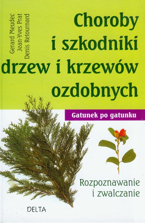 Image of Choroby i szkodniki drzew i krzewów ozdobnych Rozpoznawanie i zwalczanie