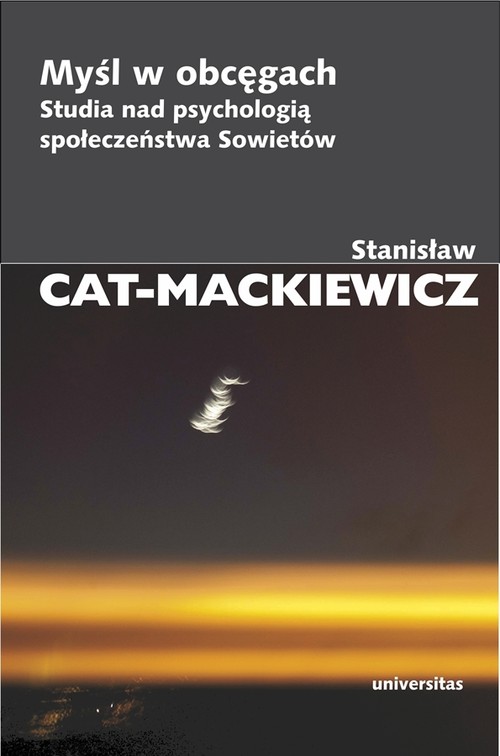 Image of Myśl w obcęgach Studia nad psychologią społeczeństwa Sowietów