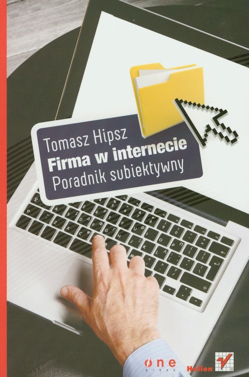 Image of Firma w Internecie Poradnik subiektywny