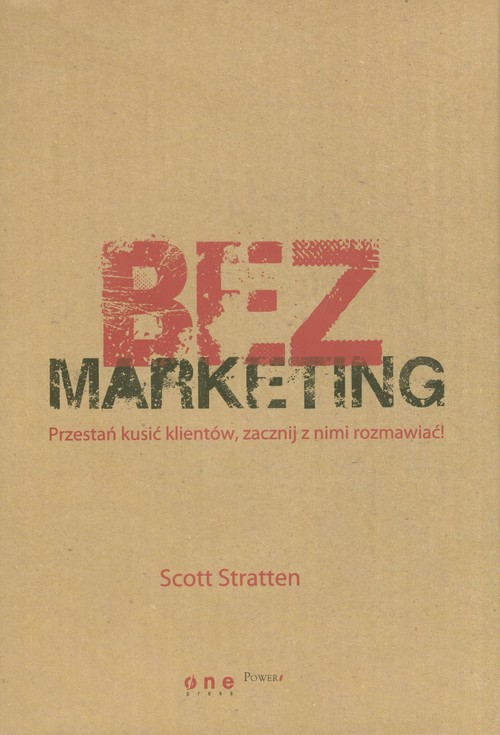 Image of BezMarketing Przestań kusić klientów, zacznij z nimi rozmawiać!