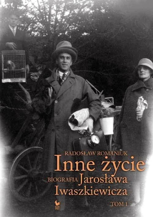 Image of Inne życie Biografia Jarosława Iwaszkiewicza Tom 1