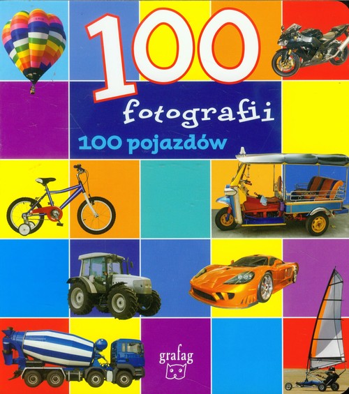 Image of 100 fotografii 100 pojazdów