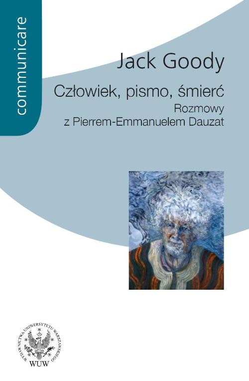 Image of Człowiek pismo śmierć Rozmowy z Pierrem Emmanuelem Dauzat