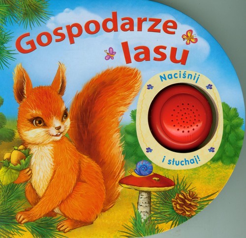 Image of Gospodarze lasu Naciśnij i słuchaj