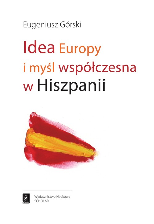 Image of Idea Europy i myśl współczesna Hiszpanii