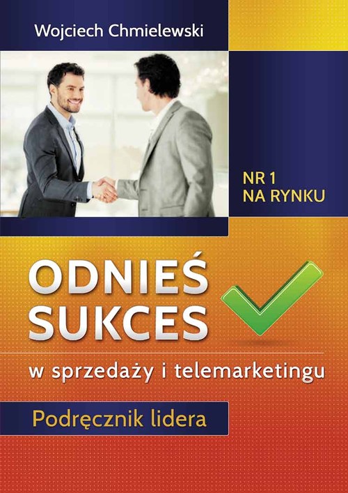 Image of Odnieś sukces w sprzedaży i telemarketingu Podręcznik lidera