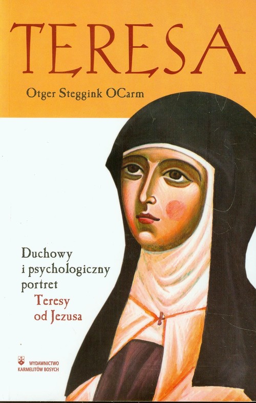 Image of Teresa Duchowy i psychologiczny portret Teresy od Jezusa