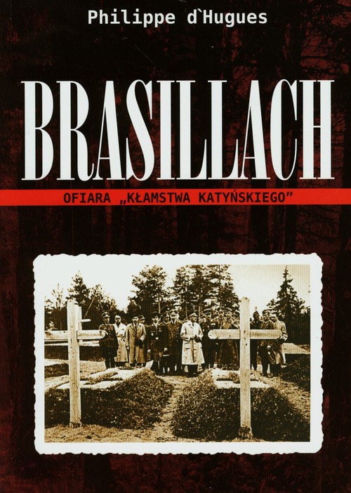 Image of Brasillach Ofiara kłamstwa katyńskiego