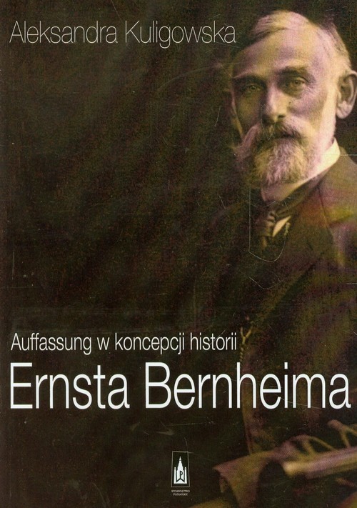 Image of Auffassung w koncepcji historii Ernsta Bernheima