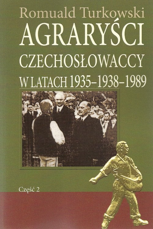 Image of Agraryści Czechosłowaccy w latach 1935-1938-1989 Część 2