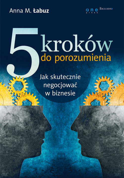 Image of 5 kroków do porozumienia Jak skutecznie negocjować w biznesie