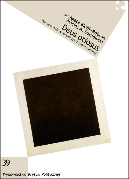 Image of Deus otiosus Nowoczesność w perspektywie postsekularnej