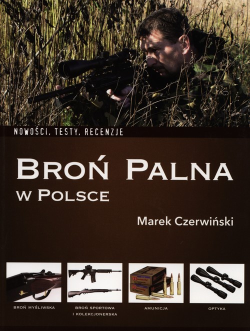 Image of Broń palna w Polsce Nowości, testy, recenzje