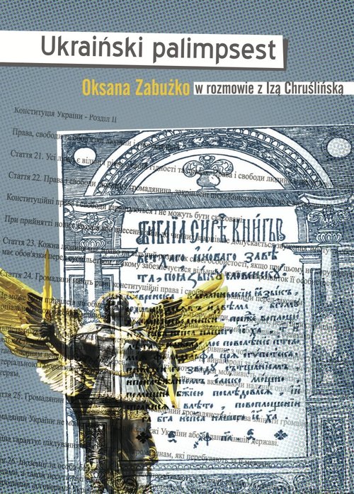 Image of Ukraiński palimpsest Oksana Zabużko w rozmowie z Izą Chruślińską