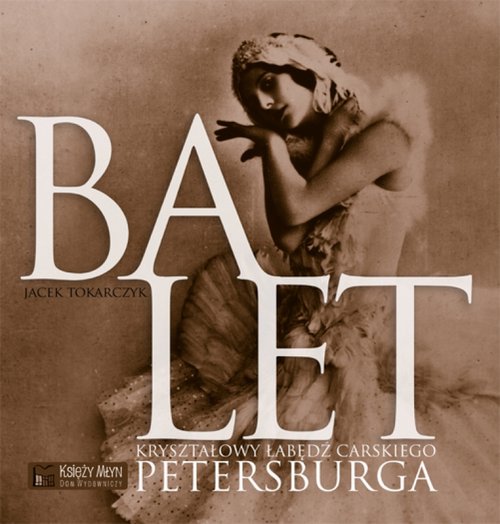 Image of Balet Kryształowy łabędź carskiego Petersburga