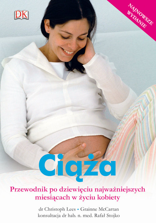 Image of Ciąża Przewodnik po dziewięciu najważniejszych miesiącach w życiu kobiety
