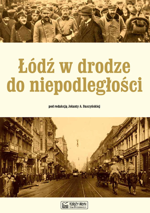 Image of Łódź w drodze do niepodległości