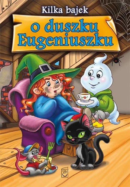 Image of Kilka bajek o duszku Eugeniuszku
