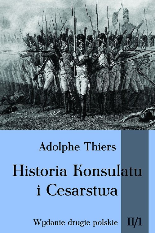 Image of Historia Konsulatu i Cesarstwa Tom 2 Część 1
