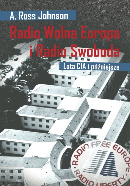 Image of Radio Wolna Europa i Radio Swoboda Lata CIA i później