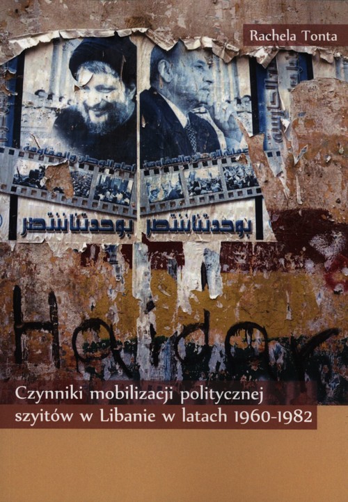 Image of Czynniki mobilizacji politycznej szyitów w Libanie w latach 1960-1982