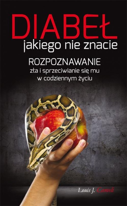Image of Diabeł jakiego nie znacie Rozpoznawanie zła i sprzeciwianie się mu w codziennym życiu