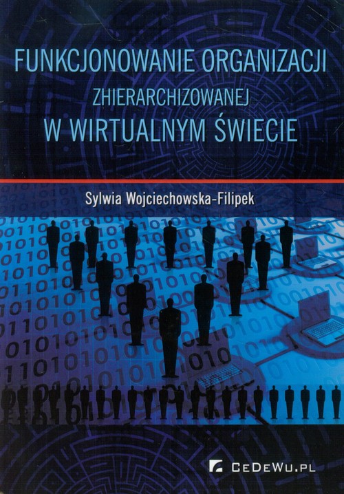 Image of Funkcjonowanie organizacji zhierarchizowanej w wirtualnym świecie