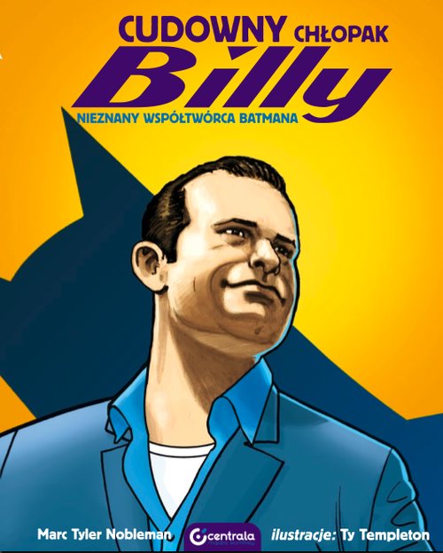 Image of Cudowny chłopak Billy Nieznany współtwórca Batmana