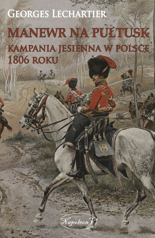 Image of Manewr na Pułtusk Kampania jesienna w Polsce 1806 roku