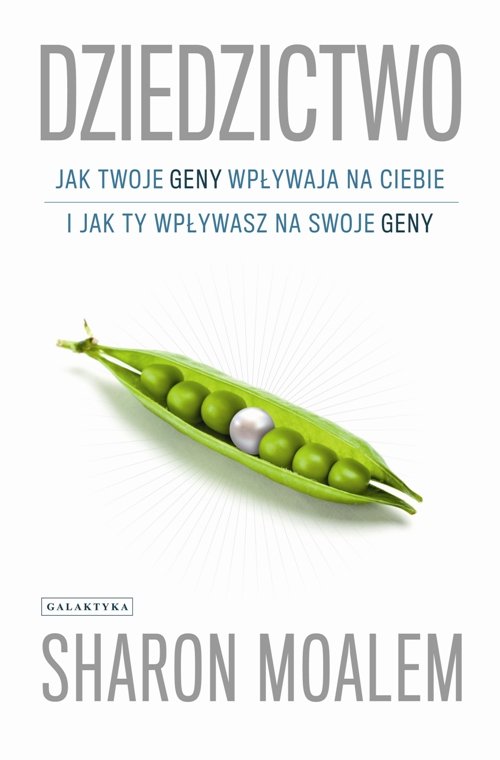 Image of Dziedzictwo Jak twoje geny wpływają na ciebie i jak ty wpływasz nz swoje geny