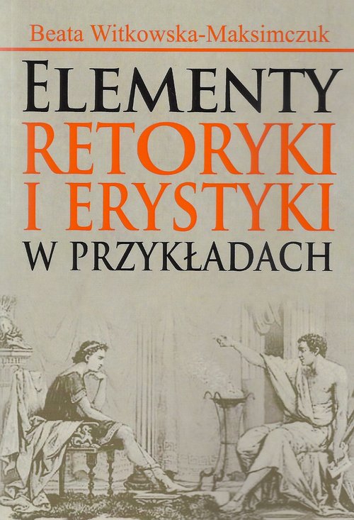 Image of Elementy retoryki i erystyki w przykładach