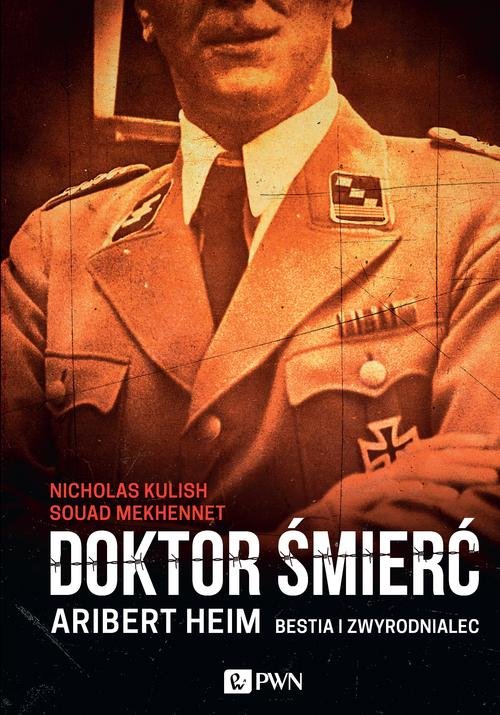 Image of Doktor Śmierć Aribert Heim Bestia i zwyrodnialec