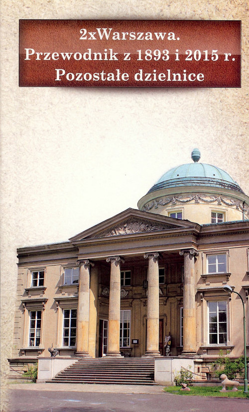 Image of 2 x Warszawa Przewodnik z 1893 i 2015 r. Pozostałe dzielnice